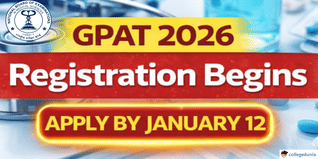 GPAT 2026 Registration Begins; Apply by January 12, @nbe.edu.in